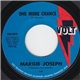 Margie Joseph - One More Chance / Never Can You Be