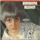 Barbara Ruskin - A Little Of This (And A Little Of That)