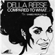 Della Reese - Compared To What