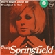 Dusty Springfield - Don't Forget About Me