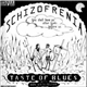 Taste Of Blues - Schizofrenia