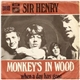 Sir Henry - Monkey's In Wood