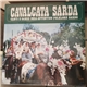 Various - Cavalcata Sarda Canti E Danze Dell'Autentico Folklore Sardo