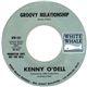 Kenny O'Dell - Groovy Relationship